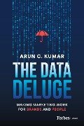The Data Deluge - Arun C Kumar