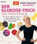 Cover-Bild zum Titel 'Der Glukose-Trick - Das Praxisbuch' von 'Jessie Inchauspé'