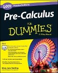 Pre-Calculus For Dummies - Mary Jane Sterling