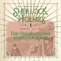 Das Notizbuch von Sherlock Holmes - Die ultimative Sammlung (Ungekürzt) - Arthur Conan Doyle