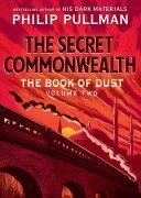 Cover-Bild zum Titel 'The Book of Dust: The Secret Commonwealth (Book of Dust, Volume 2)' von 'Philip Pullman'