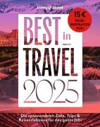 Lonely Planet Best in Travel 2025 - Lonely Planet Verlag
