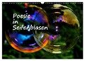 Poesie in Seifenblasen (Wandkalender 2025 DIN A3 quer), CALVENDO Monatskalender - Eduard Tkocz
