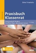 Praxisbuch Klassenrat - Birte Friedrichs