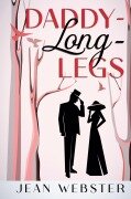 Cover-Bild zum Titel 'Daddy-Long-Legs' von 'Jean Webster, Tbd'