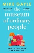 Cover-Bild zum Titel 'The Museum of Ordinary People' von 'Mike Gayle'