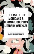 Cover-Bild zum Titel 'The Last of the Mohicans & Fenimore Cooper's Literary Offenses' von 'James Fenimore Cooper'