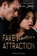 Fake Valentine's Attraction - Monica Bellini, Lisa Torberg