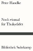 Noch einmal für Thukydides - Peter Handke