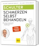 Cover-Bild zum Titel 'Schulter Schmerzen selbst behandeln' von 'Roland Liebscher-Bracht, Petra Bracht'