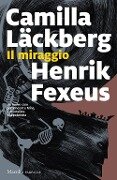 Cover-Bild zum Titel 'Il miraggio' von 'Camilla Läckberg, Henrik Fexeus'