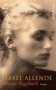 Mayas Tagebuch - Isabel Allende