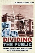 Cover-Bild zum Titel 'Dividing the Public' von 'Matthew Gardner Kelly'