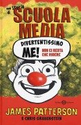 Cover-Bild zum Titel 'Divertentissimo me! Non ci resta che ridere. Una storia di scuola media' von 'James Patterson, Chris Grabenstein'