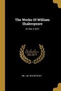 Cover-Bild zum Titel 'The Works Of William Shakespeare: As You Like It' von 'William Shakespeare'