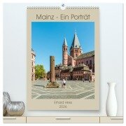 Mainz - Ein Porträt (hochwertiger Premium Wandkalender 2026 DIN A2 hoch), Kunstdruck in Hochglanz - Www. Ehess. de Hess