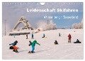Leidenschaft Skifahren Winterberg / Sauerland (Wandkalender 2024 DIN A4 quer), CALVENDO Monatskalender - Dora Pi