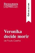 Veronika decide morir de Paulo Coelho (Guía de lectura) - Resumenexpress