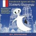 Französisch lernen mit dem kleinen Gespenst. CD - Otfried Preußler