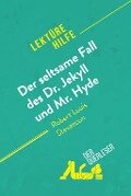 Der seltsame Fall des Dr. Jekyll und Mr. Hyde von Robert Louis Stevenson (Lektürehilfe) - Elena Pinaud, Marie-Pierre Quintard