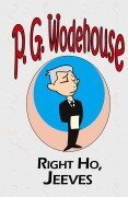 Cover-Bild zum Titel 'Right Ho, Jeeves - From the Manor Wodehouse Collection, a selection from the early works of P. G. Wodehouse' von 'P. G. Wodehouse'