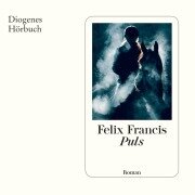 Cover-Bild zum Titel 'Puls' von 'Felix Francis'