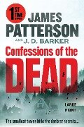 Confessions of the Dead - James Patterson, J D Barker