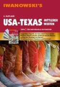 USA-Texas & Mittlerer Westen - Reiseführer von Iwanowski - Margit Brinke, Peter Kränzle