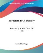 Cover-Bild zum Titel 'Borderlands Of Eternity' von 'Edwin John Dingle'