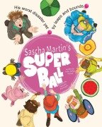 Cover-Bild zum Titel 'Sascha Martin's Super Ball' von 'John Arthur Nichol'