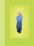 Cover-Bild zum Titel 'Billie Eilish Is Life' von 'Kathleen Perricone'