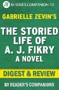 The Storied Life of A.J. Fikry by Gabrielle Zevin | Digest & Review - Trivion Books