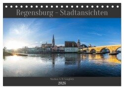 Regensburg - Stadtansichten (Tischkalender 2026 DIN A5 quer), CALVENDO Monatskalender - Markus A. R. Langlotz