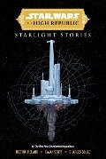 Cover-Bild zum Titel 'Star Wars Insider: The High Republic: Starlight Stories (Trade Edition)' von 'Charles Soule, Justina Ireland, Cavan Scott'