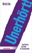 Unerhört! - Ulrich Lilie