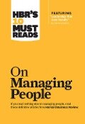 HBR's 10 Must Reads on Managing People (with featured article "Leadership That Gets Results," by Daniel Goleman) - Daniel Goleman, Jon R. Katzenbach, Renee A. Mauborgne, W. Chan Kim
