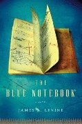 Cover-Bild zum Titel 'The Blue Notebook' von 'James A. Levine'