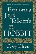 Exploring J.R.R. Tolkien's &quote;The Hobbit&quote; - Corey Olsen
