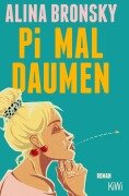 Cover-Bild zum Titel 'Pi mal Daumen' von 'Alina Bronsky'