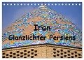 Iran - Glanzlichter Persiens (Tischkalender 2024 DIN A5 quer), CALVENDO Monatskalender - Pia Thauwald