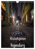 Altstadtgassen Regensburg (Wandkalender 2025 DIN A4 hoch), CALVENDO Monatskalender - Christian Ringer