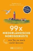 Cover-Bild zum Titel 'Bruckmann Reiseführer: 99 x Niederländische Nordseeküste, wie Sie sie noch nicht kennen' von 'Ralf Johnen, Alexandra Johnen'