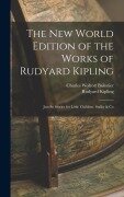 Cover-Bild zum Titel 'The New World Edition of the Works of Rudyard Kipling: Just So Stories for Little Children. Stalky & Co' von 'Rudyard Kipling, Charles Wolcott Balestier'