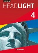 English G Headlight 4: 8. Schuljahr. Schülerbuch - Susan Abbey, Frank Donoghue, Marc Proulx