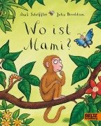 Cover-Bild zum Titel 'Wo ist Mami?' von 'Axel Scheffler, Julia Donaldson'