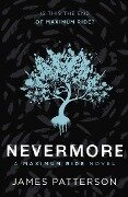 Nevermore: A Maximum Ride Novel - James Patterson