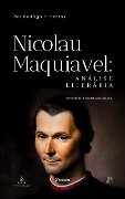 Nicolau Maquiavel: Análise Literária (Compêndios da filosofia, #8) - Rodrigo v. Santos