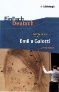 Emilia Galotti. EinFach Deutsch ...verstehen - Gotthold Ephraim Lessing, Bernadette Hohe, Matthias Hohe