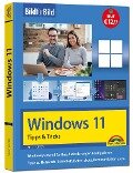 Windows 11 Tipps und Tricks - Bild für Bild erklärt - Ideal für Einsteiger und Fortgeschrittene geeignet - Philip Kiefer