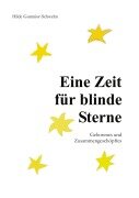 Cover-Bild zum Titel 'Eine Zeit für blinde Sterne' von 'Hilde Gumnior-Schwelm'